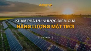 Ưu điểm của năng lượng mặt trời là gì