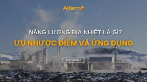Năng lượng địa nhiệt là gì